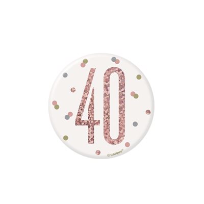 40th b-day white & rose gold badge 3in