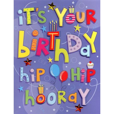 Géante carte de souhait "it's your birthday hip hip hooray"