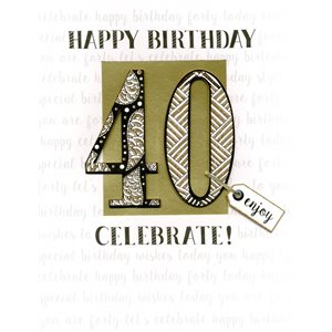 Géante carte de souhait "happy birthday 40, enjoy, celebrate!"